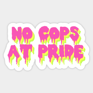 No Cops At Pride Sticker